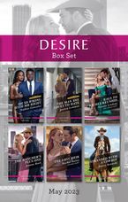 Desire Box Set May 2023/Oh So Wrong with Mr Right/The Man She Loves to Hate/Rags to Riches Reunion/The Rancher's Plus-One/The Lost Heir/Strand