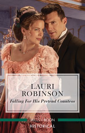Falling for His Pretend Countess