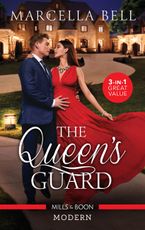 The Queen's Guard/Stolen to Wear His Crown/His Stolen Innocent's Vow/Pregnant After One Forbidden Night