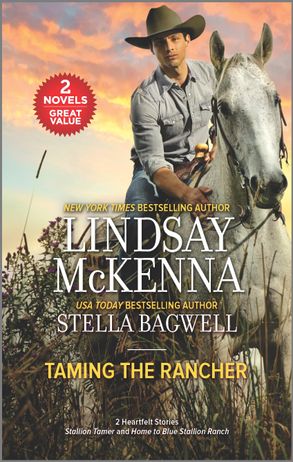Taming the Rancher/Stallion Tamer/Home to Blue Stallion Ranch