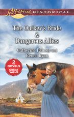 The Outlaw's Bride/Dangerous Allies