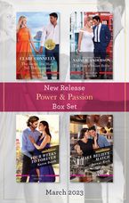 Power & Passion New Release Box Set Mar 2023/The Secret She Must Tell the Spaniard/The Boss's Stolen Bride/Four Weeks to Forever/Make Believe