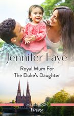 Royal Mum for the Duke's Daughter