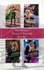Power & Passion New Release Box Set July 2023/Her Vow to Be His Desert Queen/Penniless Cinderella For The Greek/Matched By Mistake/The Rancher