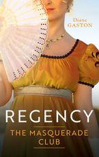 Regency The Masquerade Club/A Reputation for Notoriety/A Lady of Notoriety