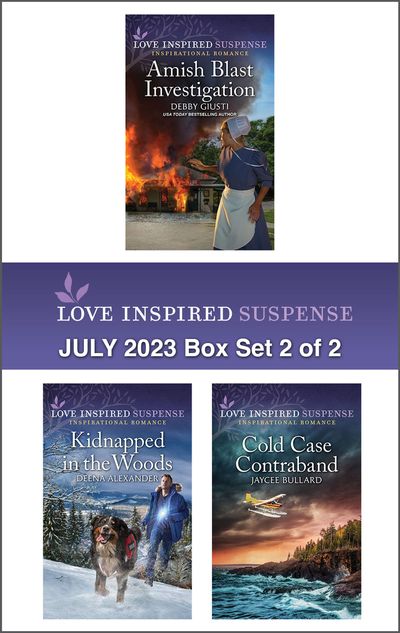 Love Inspired Suspense July 2023 - Box Set 2 of 2/Amish Blast Investigation/Kidnapped in the Woods/Cold Case Contraband