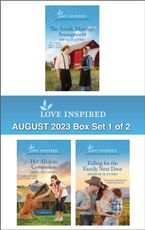 Love Inspired August 2023 Box Set - 1 of 2/The Amish Marriage Arrangement/Her Alaskan Companion/Falling for the Family Next Door