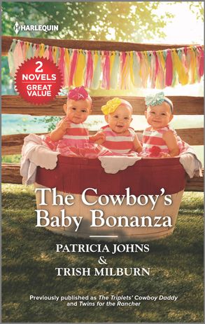 The Cowboy's Baby Bonanza/The Triplets' Cowboy Daddy/Twins for the Rancher