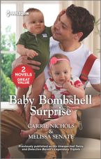 Baby Bombshell Surprise/His Unexpected Twins/Detective Barelli's Legendary Triplets