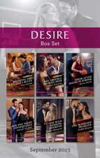 Desire Box Set Sept 2023/Breaking the Rancher's Rules/The Trouble with an Heir/Their After Hours Playbook/Her One Night Consequence/One Wild W
