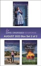 Love Inspired Suspense August 2023 - Box Set 2 of 2/Hidden Amish Target/Defending the Witness/Ranch Showdown