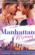American Affairs - Manhattan Money/The Rogue's Fortune/A Beauty for the Billionaire/His Bride by Design