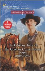 The Cowboy Tutor/The Cowboy Comes Home