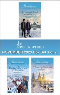 love-inspired-november-2023-box-set-1-of-2an-unusual-amish-winter-matchthe-cowboys-christmas-compromisea-country-christmas