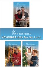 Love Inspired November 2023 Box Set - 2 of 2/Bonding over the Amish Baby/Their Holiday Secret/The Doctor's Christmas Dilemma