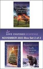 Love Inspired Suspense November 2023 - Box Set 2 of 2/Crime Scene Conspiracy/Killer Christmas Evidence/Deadly Yellowstone Secrets