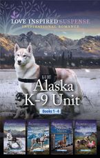 Alaska K-9 Unit Books 1-4/Alaskan Rescue/Wilderness Defender/Undercover Mission/Tracking Stolen Secrets