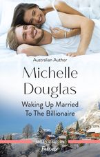 Waking Up Married To The Billionaire