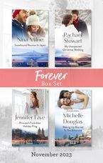Forever Box Set Nov 2023/Snowbound Reunion In Japan/My Unexpected Christmas Wedding/Princess's Forbidden Holiday Fling/Waking Up Married