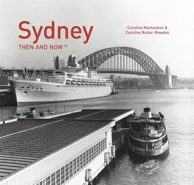 Sydney Then and Now HarperCollins Australia