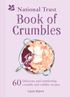 The National Trust Book Of Crumbles