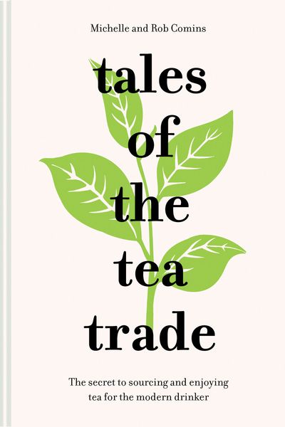 Tales Of The Tea Trade