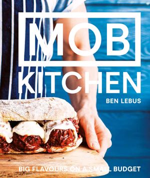 Picture of Mob Kitchen: Feed Your Friends For Less