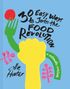30 Ways To Join The Food Revolution