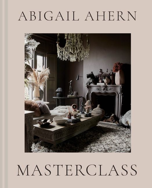 Abigail Ahern's Masterclass :HarperCollins Australia