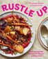 Rustle Up: One-paragraph recipes for flavour without the fuss
