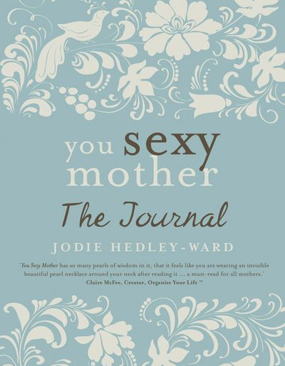 You Sexy Mother - The Journal