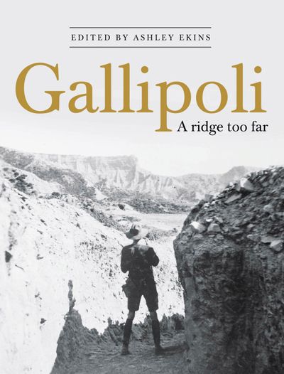 Gallipoli: A Ridge Too Far