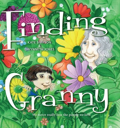Finding Granny: We Never Really Lose The People We Love...