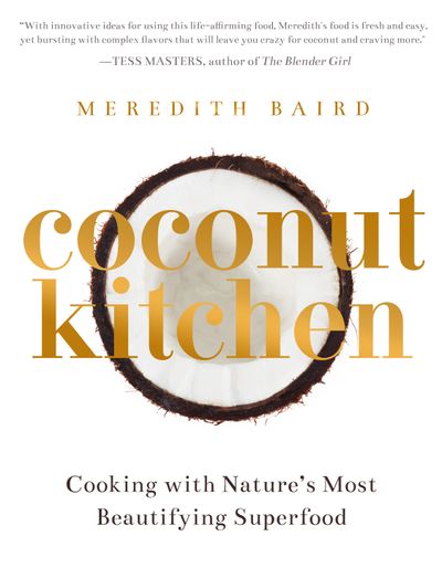 Coconut Kitchen: Nature's Most Beautifying Superfood