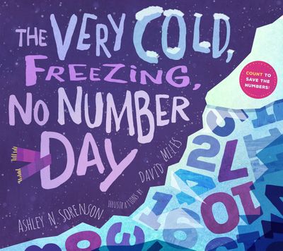 The Very Cold, Freezing, No-Numbers Day: Count to Save the Numbers