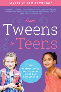 from-tweens-to-teens-the-parents-guide-to-preparing-girls-for-adolescence