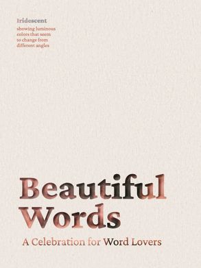 Beautiful Words: A Celebration for Word Lovers :HarperCollins
