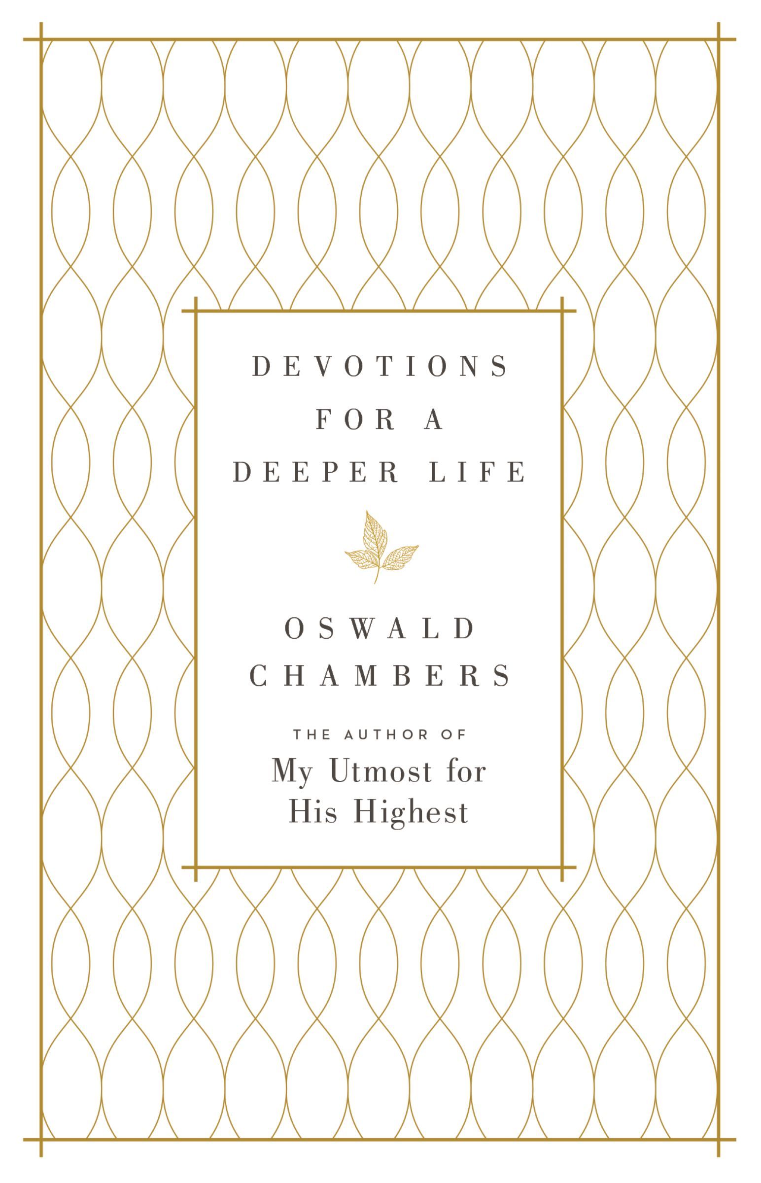 Devotions for a Deeper Life, Hardback, Oswald Chambers