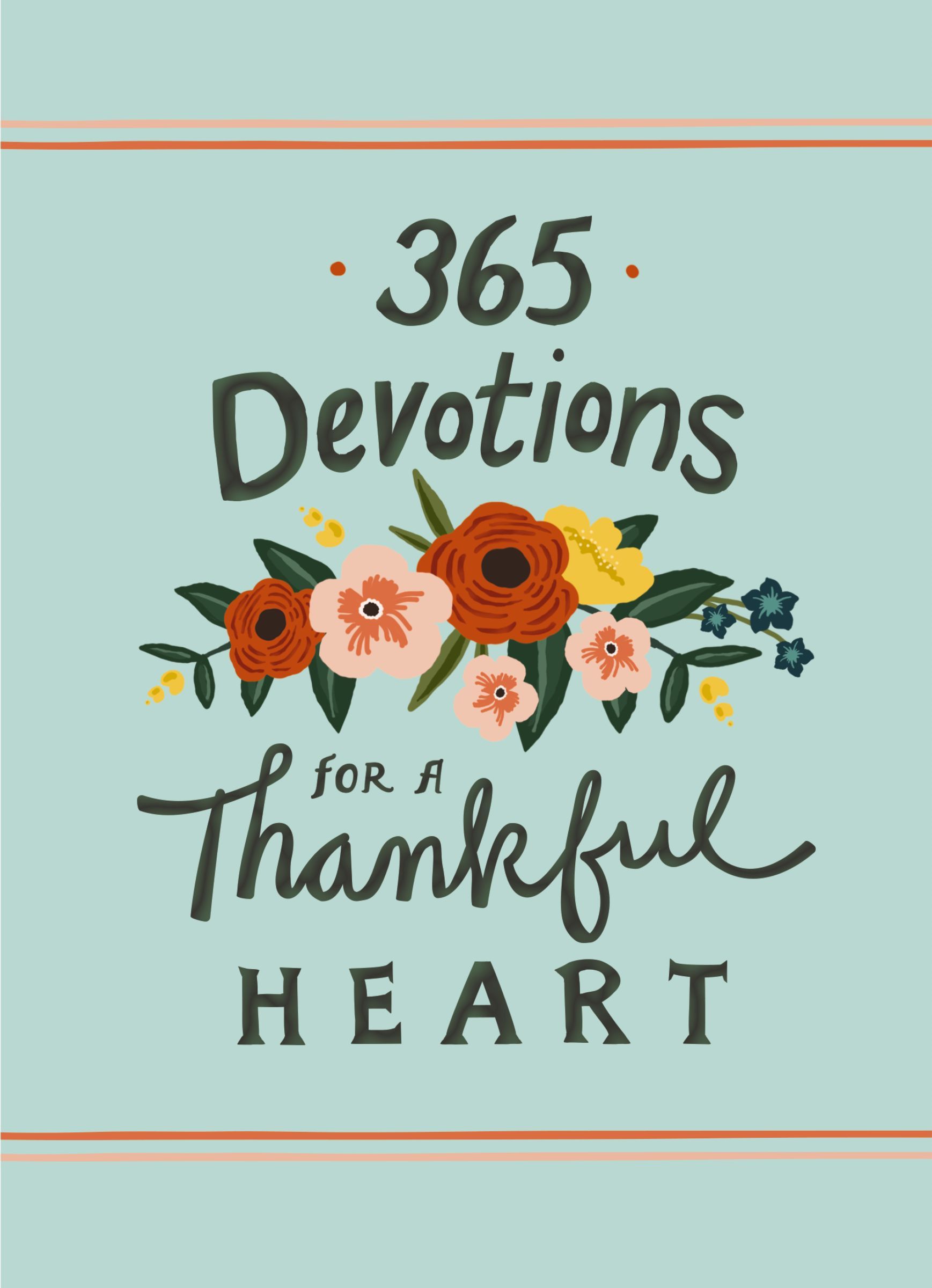 365 Devotions for a Thankful Heart, Hardback,