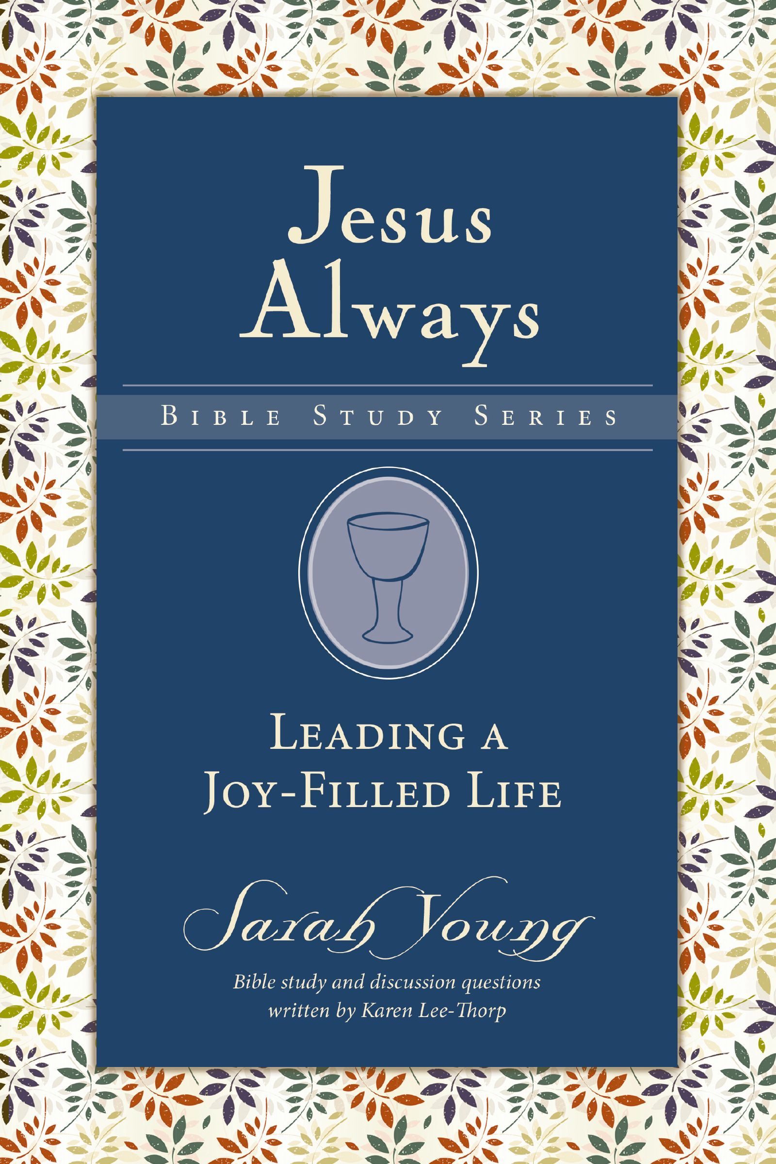 Leading a Joy-Filled Life, Paperback, Sarah Young