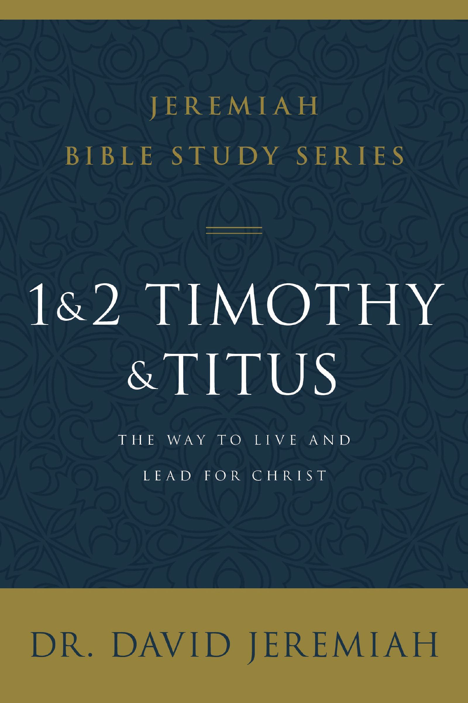 1 and 2 Timothy and Titus, Paperback, David Jeremiah