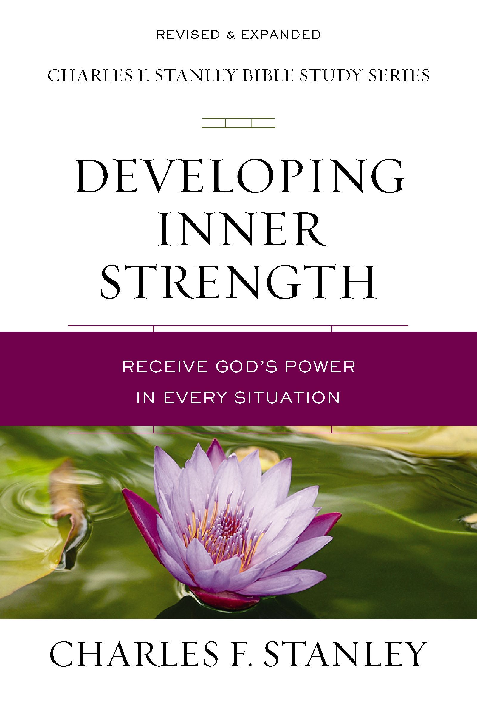 Developing Inner Strength, Paperback, Charles F Stanley