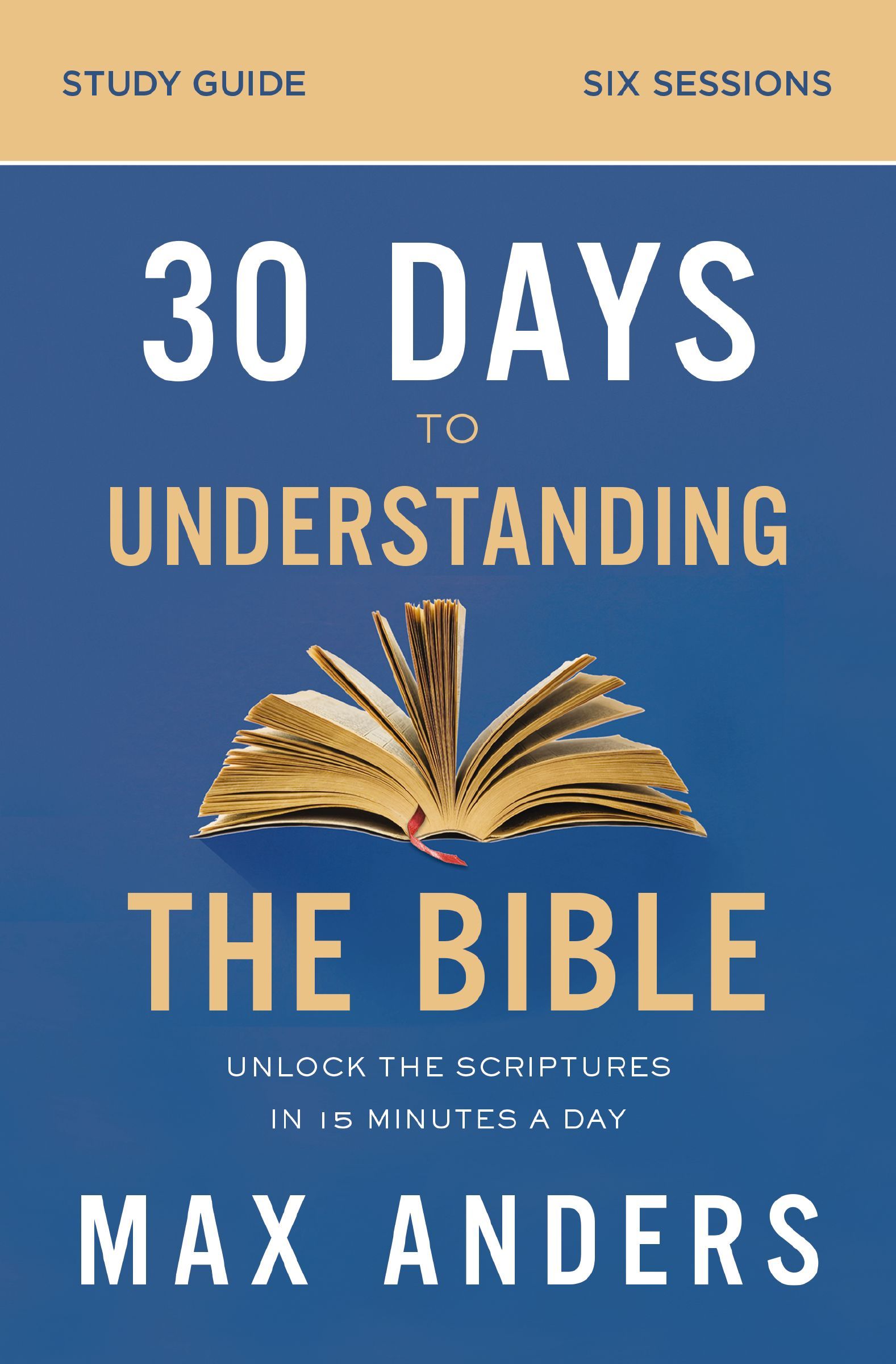 30 Days to Understanding the Bible Study Guide, Paperback, Max Anders - Image 5