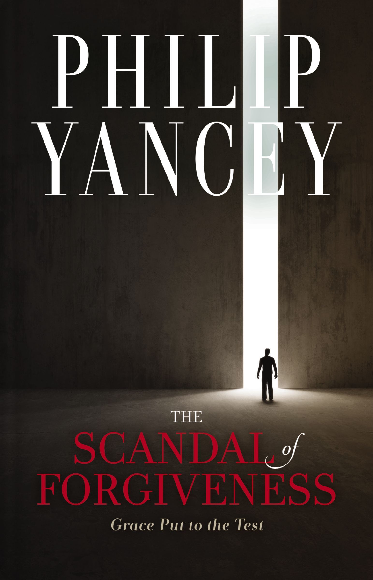 Scandal of Forgiveness, Hardback, Philip Yancey
