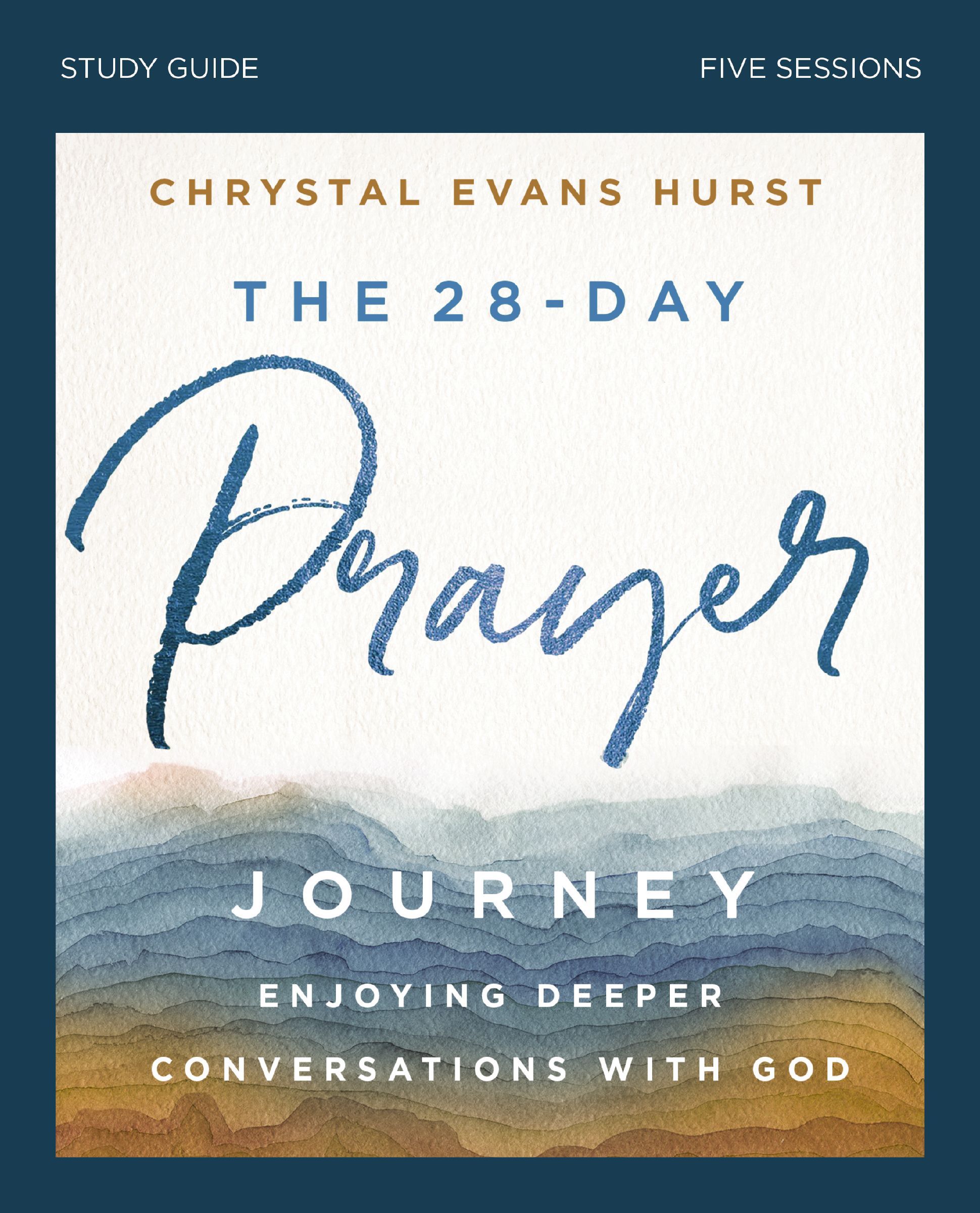 28-Day Prayer Journey Study Guide, Paperback, Chrystal Evans Hurst