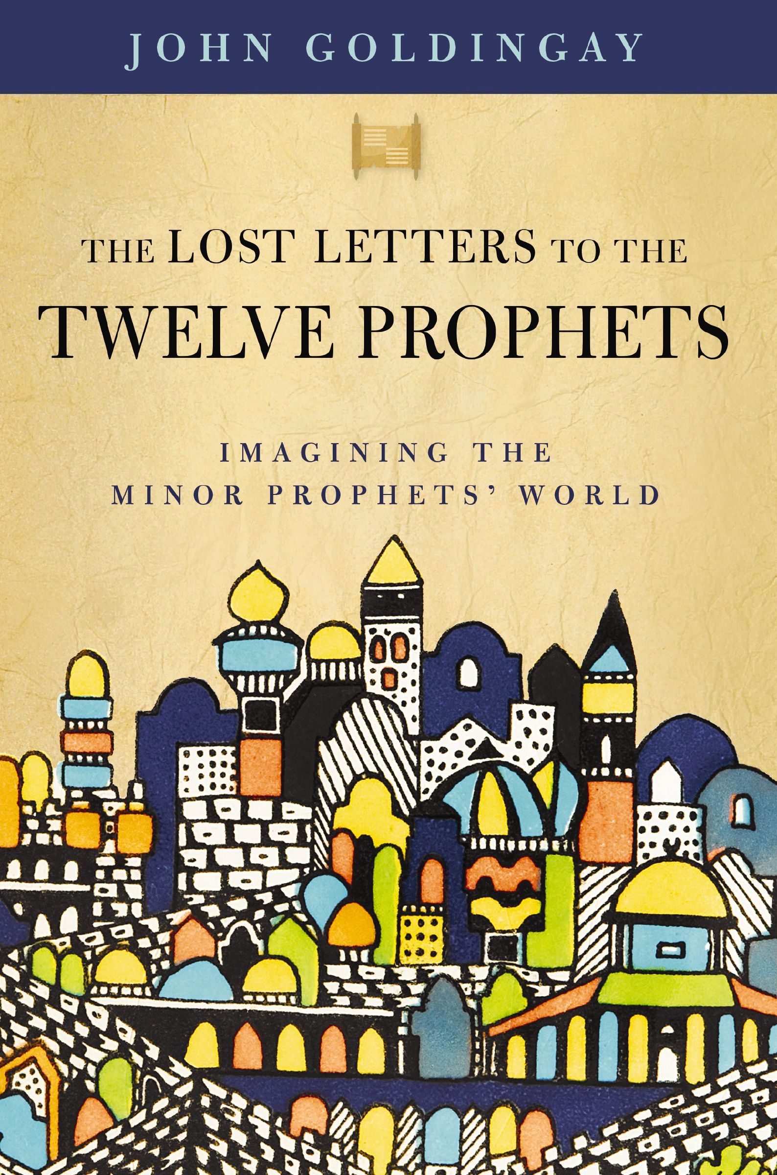 Lost Letters to the Twelve Prophets, Paperback, John Goldingay - Image 3