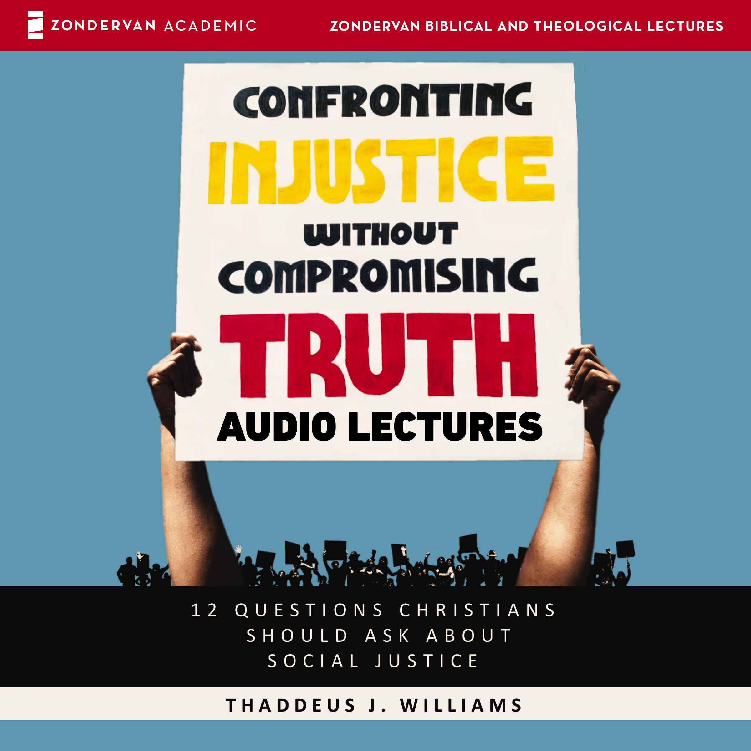 Confronting Injustice without Compromising Truth: Audio Lectures