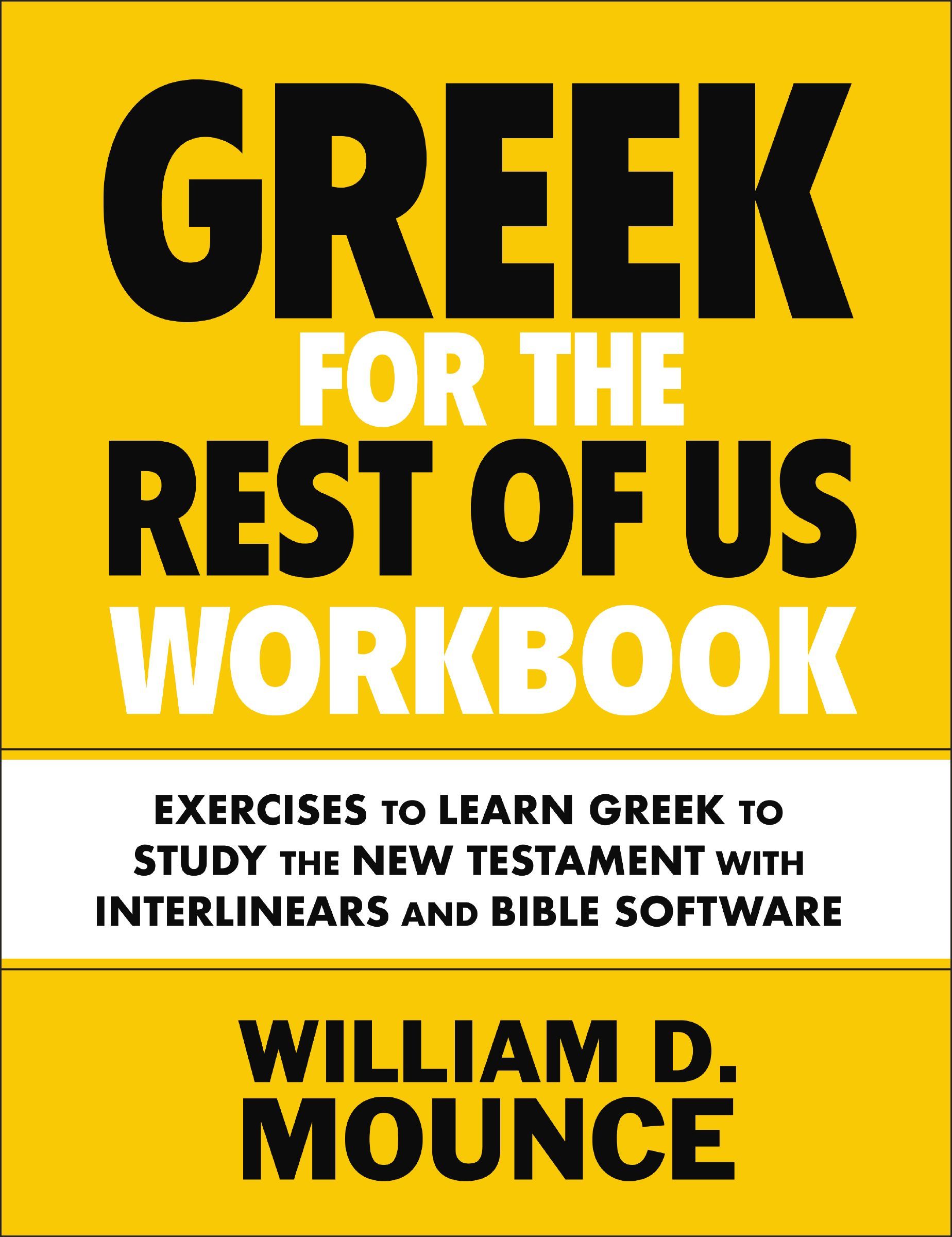 Greek for the Rest of Us Workbook, Paperback, William D Mounce