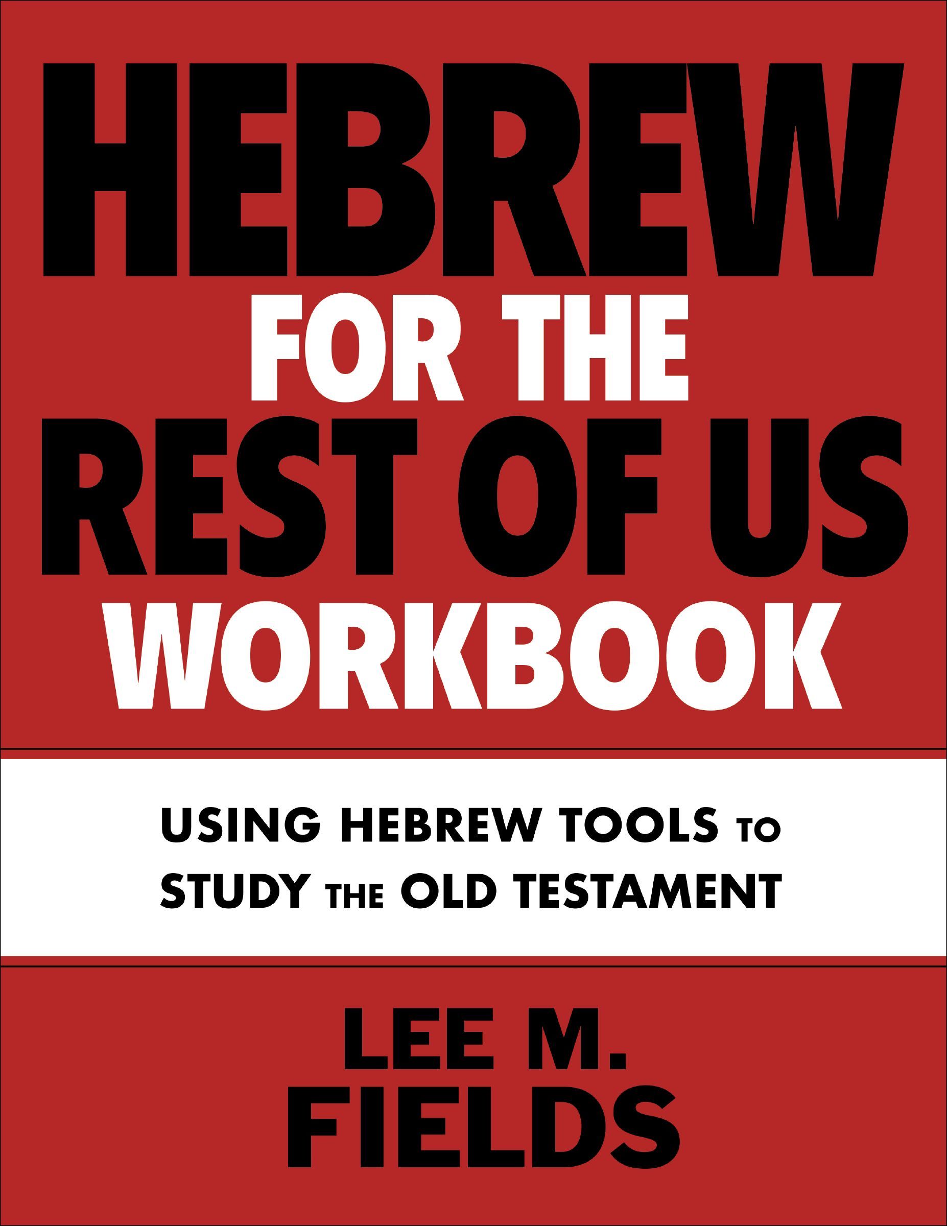 Hebrew for the Rest of Us Workbook, Paperback, Lee M. Fields