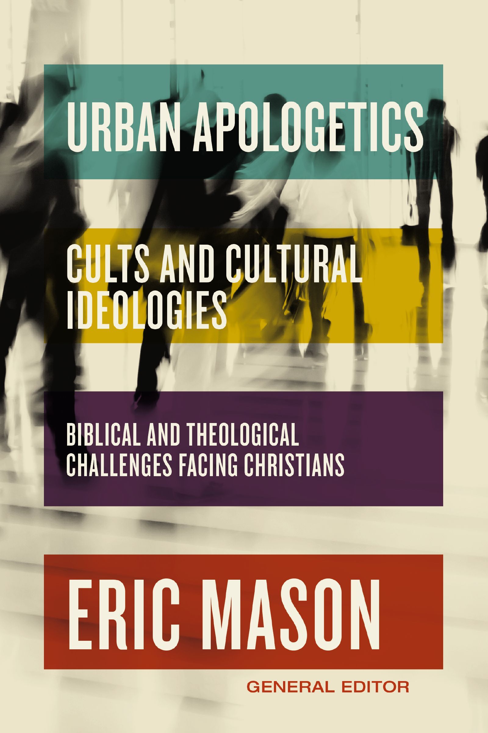Urban Apologetics: Cults and Cultural Ideologies, Hardback,